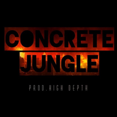 Stream "Concrete Jungle" Instrumental [Prod.High Depth] by High Depth