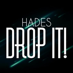 Hades - Drop It!