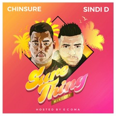 Chinsure & Sindi D Ft Ecoma MC - Sure Thing Mix