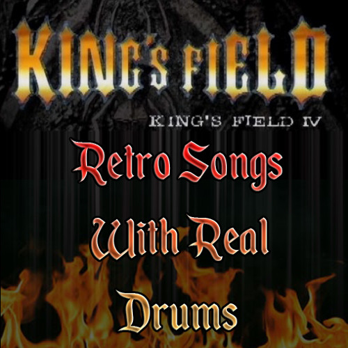 Retro Songs With Real Drums - "King's Field IV - The Passage Of Light"