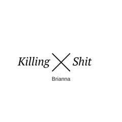 Killing Shit