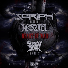 Seriph & Hoztel - Heart Of War (Svdden Death Remix)[Prime Audio] OUT NOW!
