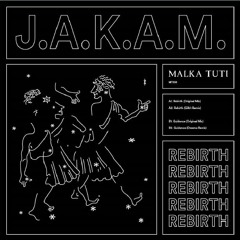 PREMIERE : J.A.K.A.M. - Rebirth (Gilb'R Remix)