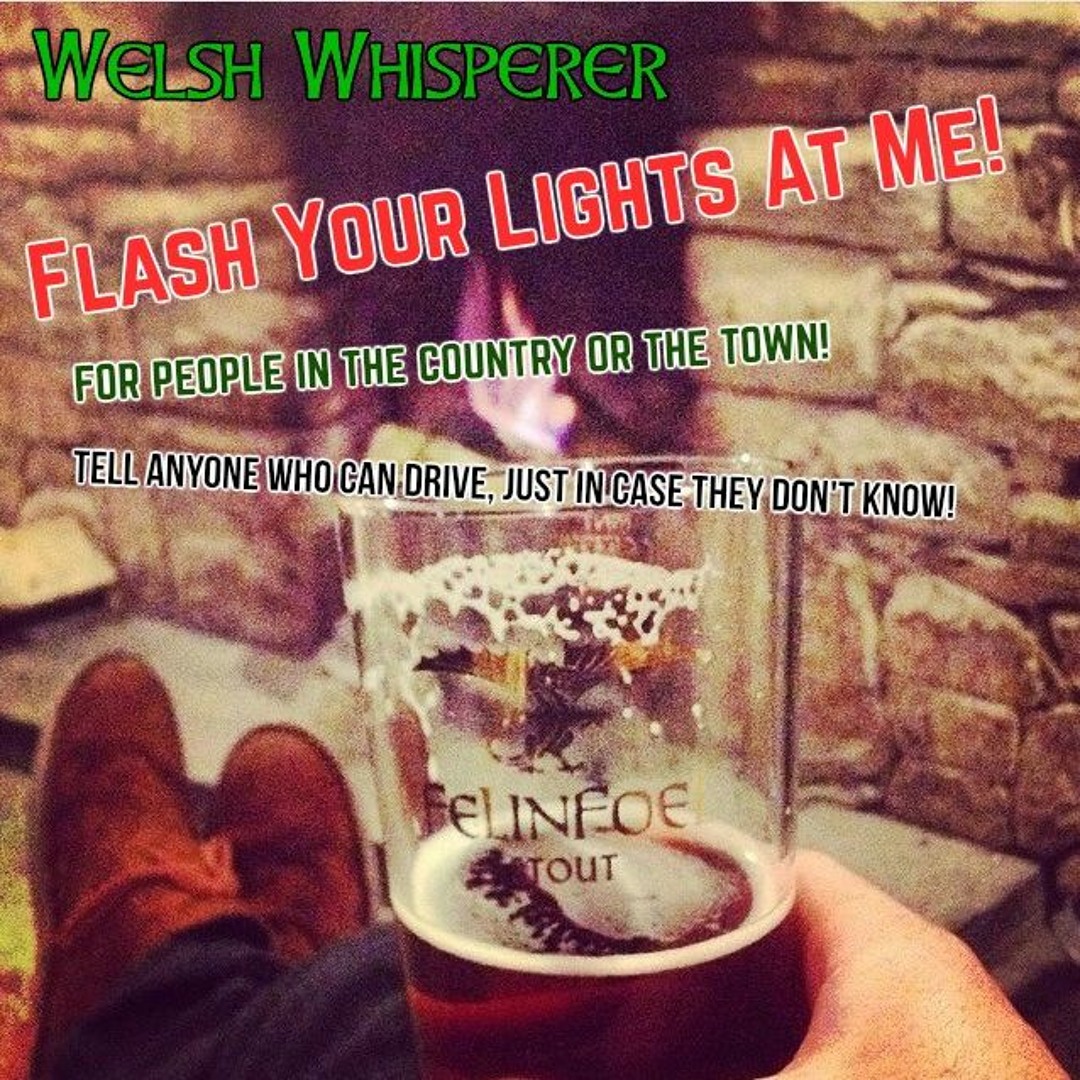 Stream Flash Your Lights At Me by WelshWhisperer | Listen online for free  on SoundCloud