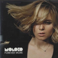Moloko - Forever More(Dennis Ferrer Remix)