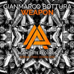 Gianmarco Bottura - Weapon (Original Mix)[FREE DOWNLOAD]