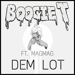 Boogie T. Ft. MagMag - Dem Lot