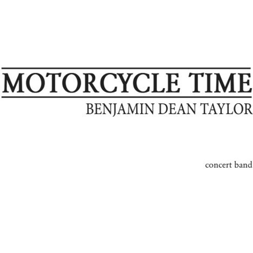 Motorcycle Time (for concert band)