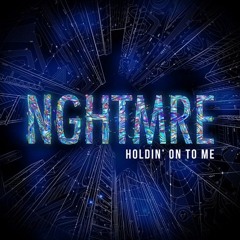 NGHTMRE - HOLDIN' ON TO ME (Adair & IDestiny Remix)