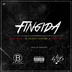 Rony Bravo x Helbony Montana x Crazy Boy - Fingida