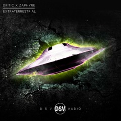 Dritic & Zaphyre - Extraterrestrial