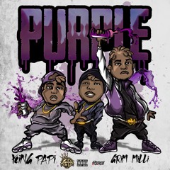 King Papi Ft Grim Millie -Purple