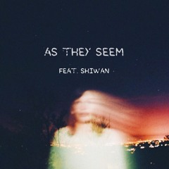DJ Mykael V - As They Seem ft. Shiwan