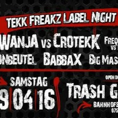 BaBBaX @  Tekkfreakz Labelnight Trash - Abriss Gera [09.04.2016]