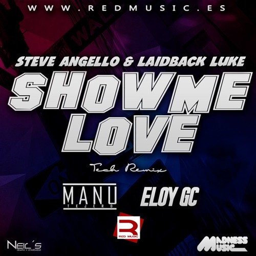Steve Angello & Laidback Luke - Show Me Love (Manu Tejero & Eloy GC Tech Remix)