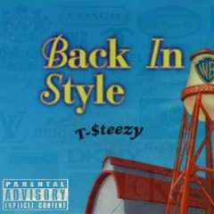 T -$teez - Back In Style Ft. Vonni
