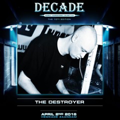 THE DESTROYER Live at Decade - The 10th Edition <Special Early Set 1995/2005>
