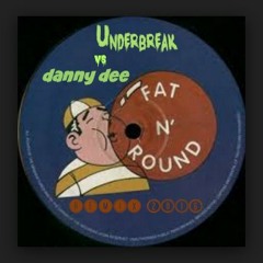 Fat 'N Round - Let's Go Around Again (danny dee vs underbreak remix)2016