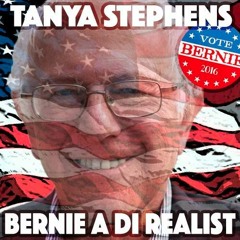 Tanya Stephens - Bernie A Di Realest