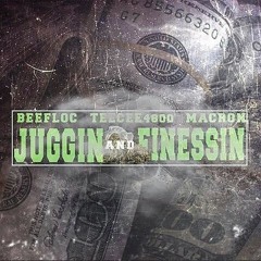 Beef Loc ft. Teecee4800 & Mac Ron - Juggin and Finessin [BayAreaCompass] @Beef4rmAGC