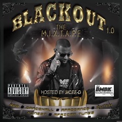 BlackOut The Mixtape 1.0 Mixed By DJ BMBK Hosted By MCEE-D