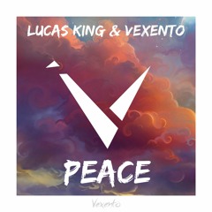 Vexento & Lucas King - Peace