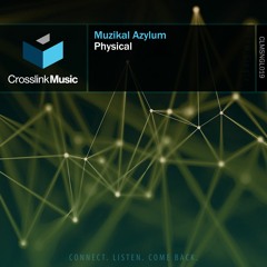 Physical [Crosslink Music]