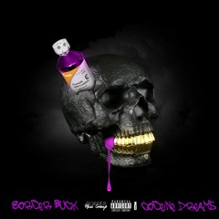 Border Buck Codeine Dreams