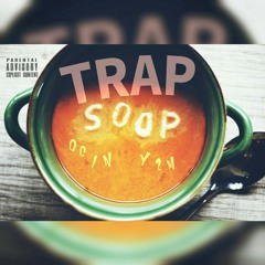 TRAPSOOP ft YZM  [Prod. By D'Artizt]