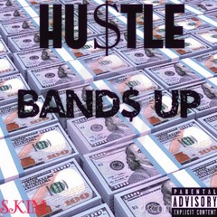 Hustle - Bands Up