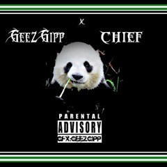Panda Geez Gipp x Chief