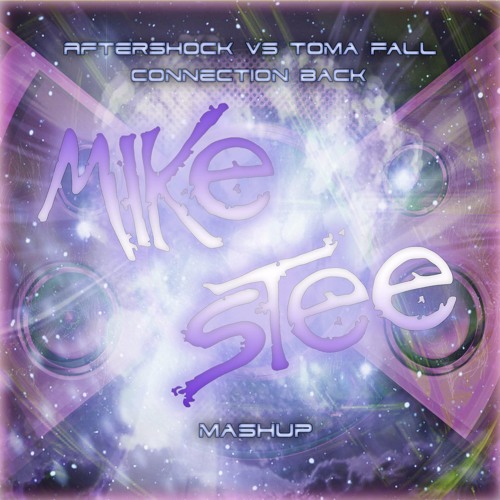 Aftershock vs Toma Fall - Connection Back (Mike Stee Mashup)