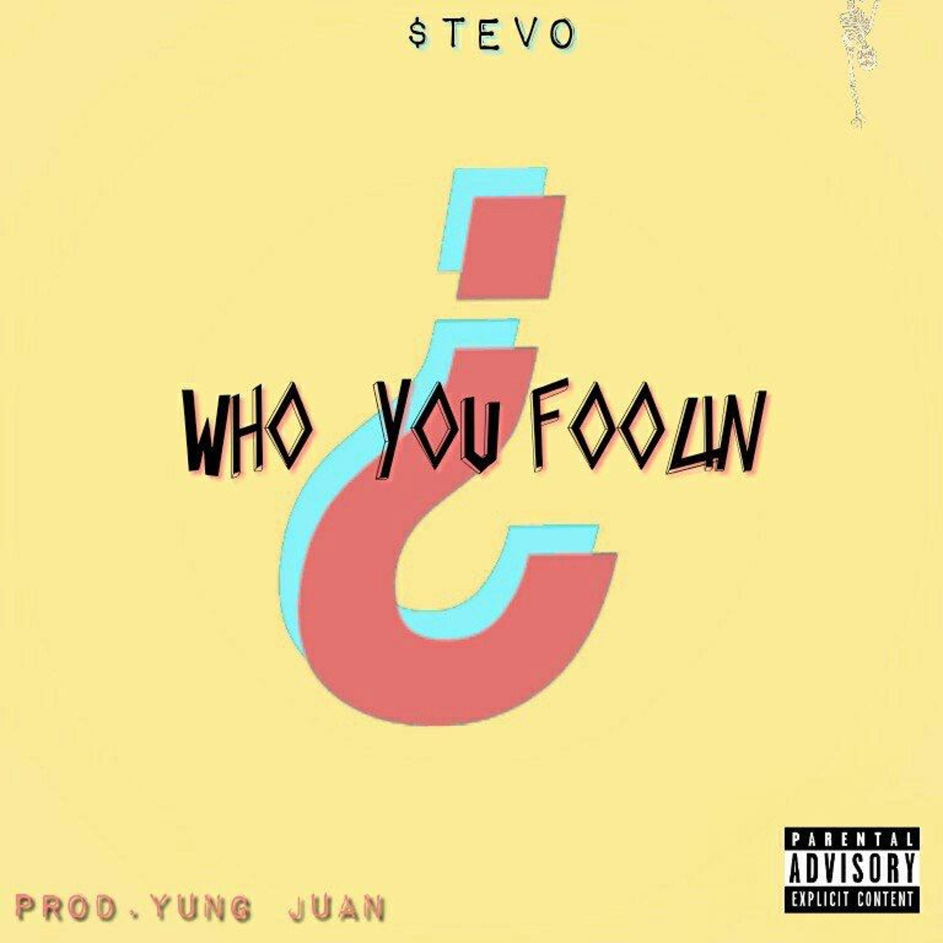 Who You Foolin [Prod.By Yung Juan] episode artwork
