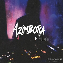 Azimbora Vol.6- Dj Fabio Chantre