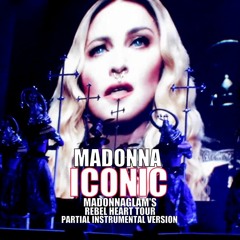 Madonna - Iconic (MadonnaGlam's Rebel Heart Tour Partial Instrumental)