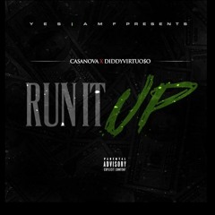 DiddyVirtuo$o x CasaNova- Run It Up