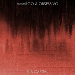 Amargo e Obsessivo (Blues)