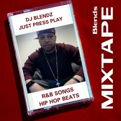Just Press Play (R&B songs over Hip Hop beats)