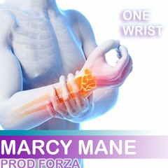 MARCY MANE - One wrist PROD FORZA ( REMIX)