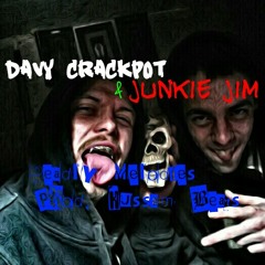 Davy Crackpot & Junkie Jim-Deadly Melodies(Prod. Hussam Beats)