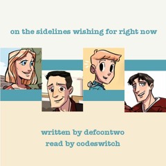 On The Sidelines Wishing For Right Now