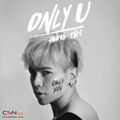 Only You - Hoang Ton [MP3 320kbps]