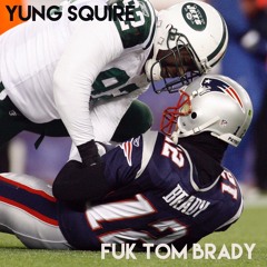 Fuk Tom Brady