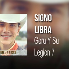 Geru Y Su Legion 7   Signo Libra