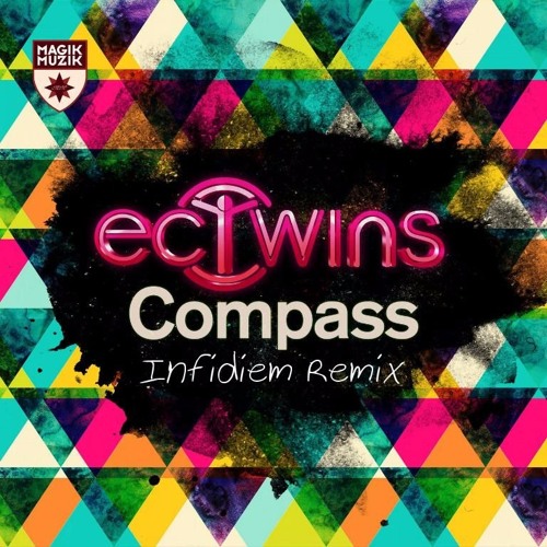 EC Twins - Compass (Infidiem Remix)