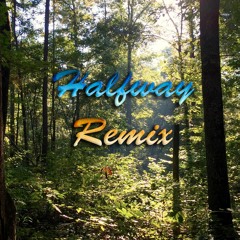 Halfway (Remix)