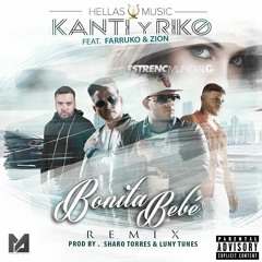 Kanti y Riko Ft. Farruko Y Zion - Bonita Bebe (Official Remix)
