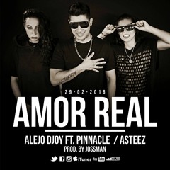 Amor Real, Pinnacle ft Asteez