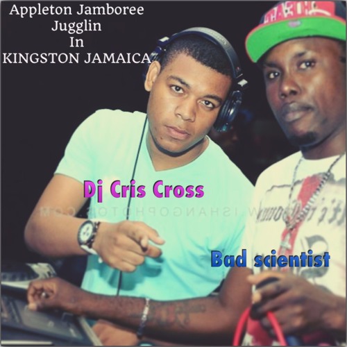 LIVE JUGGLIN By DjCris - Cross AlongSide Bad Scientist @Appleton Jamboree 2016 (Kingston Jamaica)