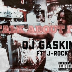 OJ BandMan Ft. J-Rock -Talk About It